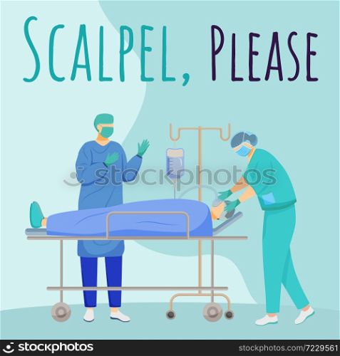 Scalpel please social media post mockup. Surgical phrase. Advertising web banner design template. Surgery. Social media booster, content layout. Promotion poster, print ads with flat illustrations. Scalpel please social media post mockup