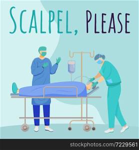 Scalpel please social media post mockup. Surgical phrase. Advertising web banner design template. Surgery. Social media booster, content layout. Promotion poster, print ads with flat illustrations. Scalpel please social media post mockup