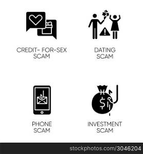 Scam types glyph icons set. Credit-for-sex fraudulent scheme. Phone, smishing trick. Online dating fraud. Cybercrime. Financial scamming. Silhouette symbols. Vector isolated illustration