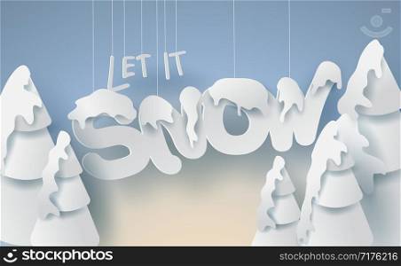 Scenery Merry Christmas and New Year on holidays background with forest winter snowflakes season landscape.Creative calligraphy text Let it snow of paper art and cut style for card Vector Illustration