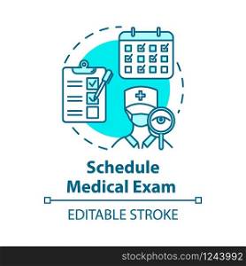 Schedule medical exam concept icon. Hospital checkup. Specialist visit. Physical test. Health insurance idea thin line illustration. Vector isolated outline RGB color drawing. Editable stroke