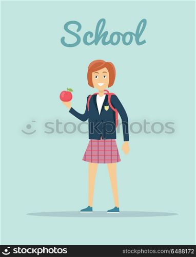 School concept vector. Flat design. Smiling pupil girl in uniform with backpack and apple in hand standing on blue background. Children education, school years, students clothes style illustrating. . School Vector Illustration in Flat Style Design.. School Vector Illustration in Flat Style Design.