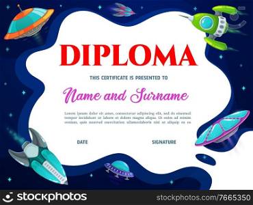 School education diploma vector template with cartoon rockets and alien saucers flying in space with stars. School or kindergarten graduation certificate or frame for achievements with ufo or shuttles. School education diploma with cartoon rockets