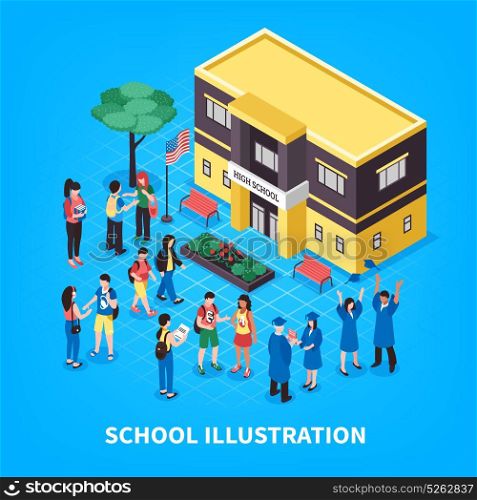 School Isometric Illustration. Students and graduates near school building with flag flowerbed and benches on blue background isometric vector illustration