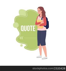 School life quote textbox with flat character. Unhappy schoolgirl. Speech bubble with creative cartoon illustration. Color quotation isolated on white background. Bebas Neue font used. School life quote textbox with flat character