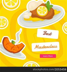 School or courses learning how to cook, masterclass with professional chef. Making meat and fish, grilling and addition. Promo banner, advertisement or food presentation. Vector in flat style. Best cooking masterclass, school or courses vector