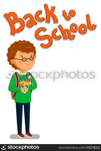 Schoolboy and Back to school text vector template. Happy reddish schoolboy with backpack holding bouquet of flowers for his teacher. Elementary school student. Flat cartoon illustration. First school year. Back to school. Vector illustration. Schoolboy vector. Happy schoolboy with backpack holding bouquet of flowers for his teacher. Flat cartoon illustration. First school year. Back to school.