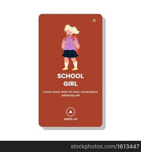 Schoolgirl Kid Going To Elementary School Vector. Schoolgirl Pupil With Books In Backpack And Wearing Uniform Go On Education Lesson. Character Girl Child Web Flat Cartoon Illustration. Schoolgirl Kid Going To Elementary School Vector