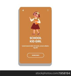 Schoolgirl Walking With Book At School Vector. Happy Smiling School Kid Girl Going With Educational Literature To Lesson. Character Child Pupil Go To Lecture Web Flat Cartoon Illustration. Schoolgirl Walking With Book At School Vector