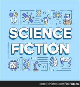 Science fiction word concepts banner. Presentation, website. Futuristic scientific technologies. Isolated lettering typography idea with linear icons on light blue. Vector outline illustration