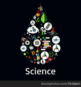 Science symbols in a shape of a drop with microscope, book, laboratory test tube, DNA, atom, molecule, heart, rocket, human and plant cell, idea light bulb, hourglass flat icons. Science symbols in a shape of a drop