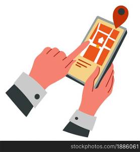 Screen of phone with map and location pointer. Hands of man and cell with navigation gps. Finding place, traveling on vacation. City with streets and building blocks in smartphone, vector in flat. Smartphone screen with map and pointer, navigation