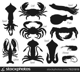 Sea animal and fish black silhouettes, vector seafood and shellfish. Crabs, squids and lobster, shrimp or prawn and fugu, isolated symbols of fish and crustaceans, fishing sport and fishery design. Sea animal, fish, seafood, shellfish silhouettes