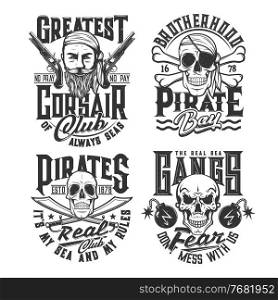 Sea pirate gangs t-shirt print with human skulls, crossed bones and sabers, corsair face, flintlock pistols and cannonballs or grenades with burning wick. Clothing custom design print vector templates. Pirates and corsairs gangs t-shirt grunge prints