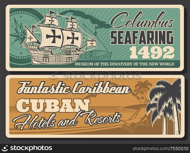 Seafaring to Cuba, retro caribbean Columbus discoveries. Vector nautical navigation compass rose of wind and sailing ship, new world museum. Cuban hotels and resorts, palm trees and sunbeds, seashore. Caribbean museums and resorts, seafarer discovery