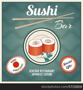 Seafood sushi bar japanese cuisine restaurant retro poster with fish rolls and chopsticks vector illustration