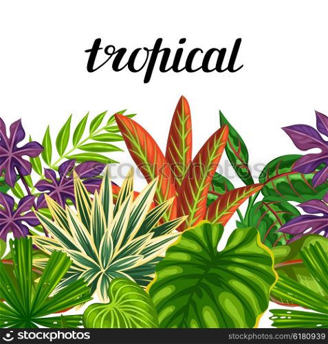 Seamless horizontal border with tropical plants and leaves. Background made without clipping mask. Easy to use for backdrop, textile, wrapping paper.