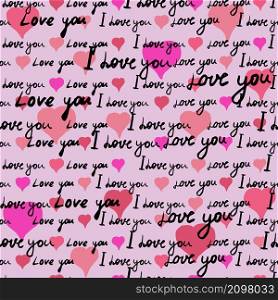 Seamless pattern Text I love you, hand written words.Sketch, doodle, lettering, hearts, happy valentines day. Vector illustration pink background for wrapping paper, greeting cards, invitations. Seamless pattern Text I love you, hand written words.Sketch, doodle, lettering, hearts, happy valentines day. Vector illustration pink background