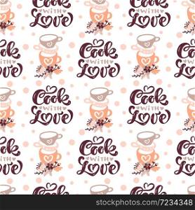 Seamless pattern with cooking tools on white background. Backdrop with kitchen utensils for homemade meals preparation with flowers. Vector illustration in flat style for textile print, wrapping paper.. Seamless pattern with cooking tools and calligraphy text Cook with love. Backdrop with kitchen utensils for homemade meals preparation with flowers. Vector illustration in flat style for textile print, wrapping paper