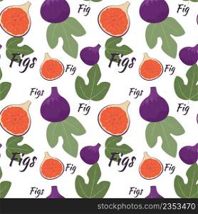 Seamless pattern with figs vector illustration. Background with fruits and fig leaves. Template with organic healthy food for fabric, paper and design