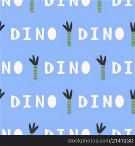 Seamless pattern with lettering-dino. Cartoon childish hand-drawn illustration. Colorful doodle in a limited palette for printing baby fabrics, packaging, wallpapers. Vector illustration.. Seamless pattern with lettering-dino. Cartoon childish hand-drawn illustration. Vector illustration.