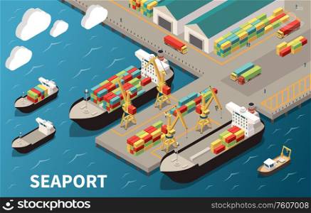 Seaport terminal isometric composition with loading unloading container vessels cargo carriers cranes freight transport warehouse vector illustration