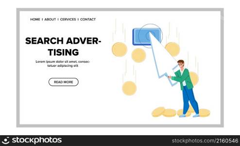 Search advertising web engine. seo advertising. internet business media character web flat cartoon illustration. Search advertising vector