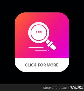 Search, Find, Motivation Mobile App Button. Android and IOS Glyph Version