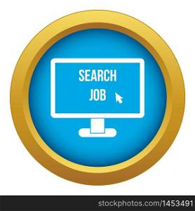 Search Job icon blue vector isolated on white background for any design. Search Job icon blue vector isolated