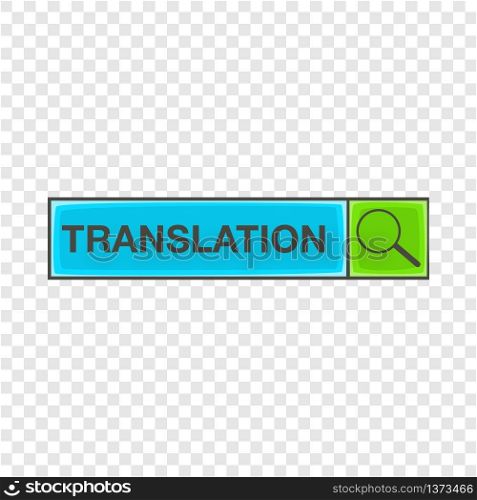 Search translation icon in cartoon style isolated on background for any web design . Search translation icon, cartoon style