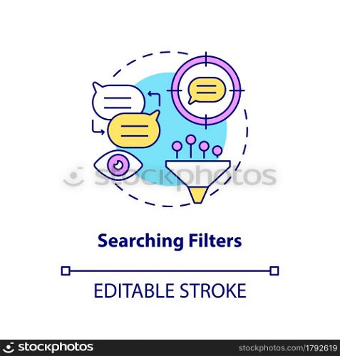 Searching filter concept icon. Content data check. Online tool for info analytic. Messaging software abstract idea thin line illustration. Vector isolated outline color drawing. Editable stroke. Searching filter concept icon