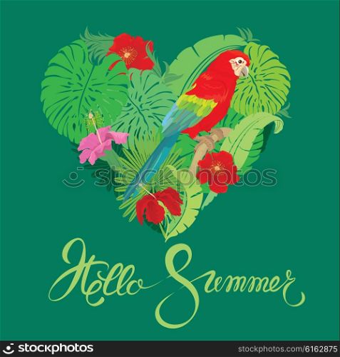 Seasonal card with Heart shape, palm trees leaves and Red Blue Macaw parrot. Handwritten calligraphic text Hello Summer. Element for travel and vacation design.