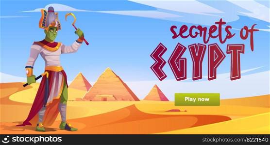 Secrets of Egypt computer game menu interface with Ra egyptian god in desert with pyramids and play now button. Ancient deity in royal pharaoh clothes holding whip and rod, Cartoon vector illustration. Secrets of Egypt computer game interface with Ra