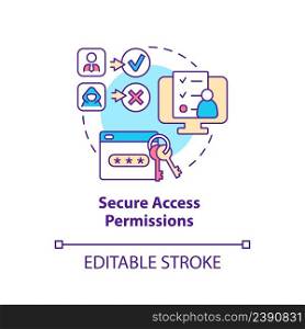 Secure access permissions concept icon. Feature of online workplace abstract idea thin line illustration. Isolated outline drawing. Editable stroke. Arial, Myriad Pro-Bold fonts used. Secure access permissions concept icon