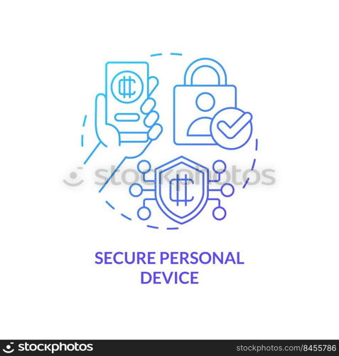 Secure personal device blue gradient concept icon. Use strong antivirus. Crypto wallet security abstract idea thin line illustration. Isolated outline drawing. Myriad Pro-Bold font used. Secure personal device blue gradient concept icon