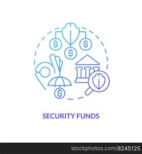 Security funds blue gradient concept icon. Safety of banking service. Choosing credit union abstract idea thin line illustration. Isolated outline drawing. Myriad Pro-Bold font used. Security funds blue gradient concept icon
