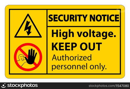 Security notice High Voltage Keep Out Sign Isolate On White Background,Vector Illustration EPS.10