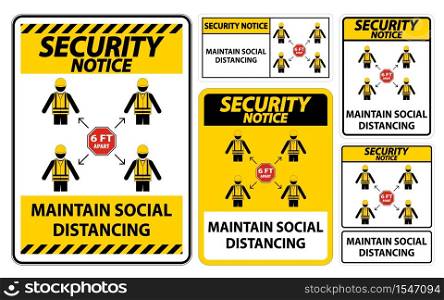 Security Notice Maintain social distancing, stay 6ft apart sign,coronavirus COVID-19 Sign Isolate On White Background,Vector Illustration EPS.10
