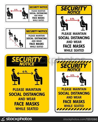 Security Notice Maintain Social Distancing Wear Face Masks Sign on white background