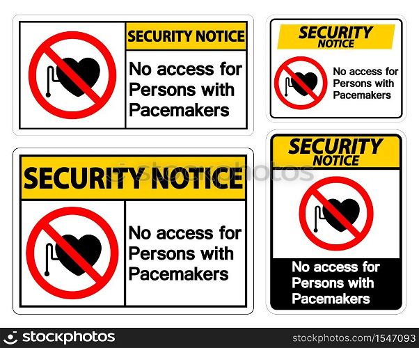 Security Notice No Access For Persons With Pacemaker Symbol Sign On White Background