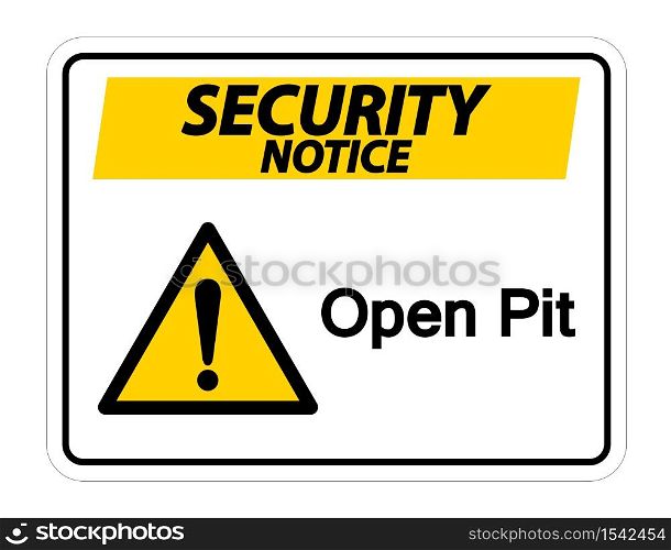 Security Notice Open Pit Symbol Sign On White Background,Vector Illustration