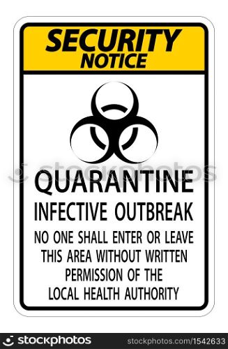 Security Notice Quarantine Infective Outbreak Sign Isolate on transparent Background,Vector Illustration