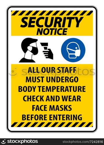 Security Notice Staff Must Undergo Temperature Check Sign on white background