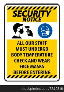 Security Notice Staff Must Undergo Temperature Check Sign on white background