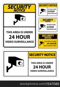 Security Notice this Area Is Under 24 hour Video Surveillance Symbol Sign Isolated on White Background,Vector Illustration