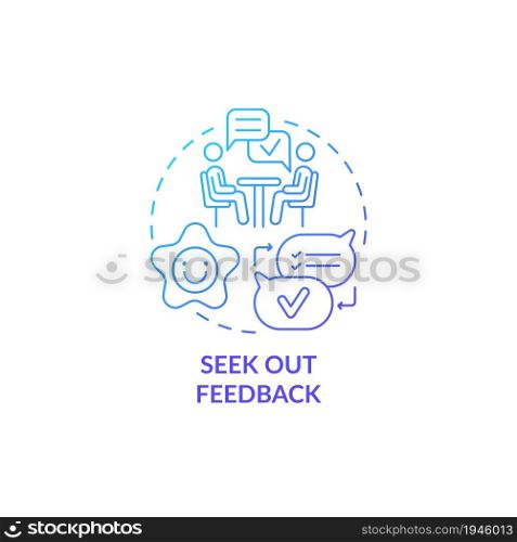 Seek out feedback blue gradient concept icon. Training at work. Help with professional development. Career advancement abstract idea thin line illustration. Vector isolated outline color drawing. Seek out feedback blue gradient concept icon