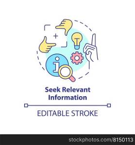 Seek relevant information concept icon. Useful knowledge. Learning technique abstract idea thin line illustration. Isolated outline drawing. Editable stroke. Arial, Myriad Pro-Bold fonts used. Seek relevant information concept icon