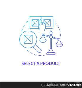 Select product blue gradient concept icon. Choose goods for trade. How to start export business abstract idea thin line illustration. Isolated outline drawing. Myriad Pro-Bold fonts used. Select product blue gradient concept icon