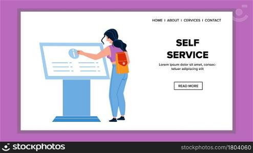 Self Service Interactive Computer Use Girl Vector. Young Woman Use Information Kiosk Self Service Machine. Character Electronic Equipment And Touchscreen Counter Web Flat Cartoon Illustration. Self Service Interactive Computer Use Girl Vector