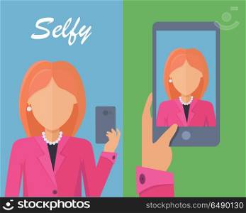 Selfy on Smartphone. Young Woman Taking Self Portrait. Selfy on smartphone. Young girl taking own self portrait with mobile phone. Modern life with selfie photo camera. Selfie smile concept. Woman shows her photo on displlay. Vector illustration